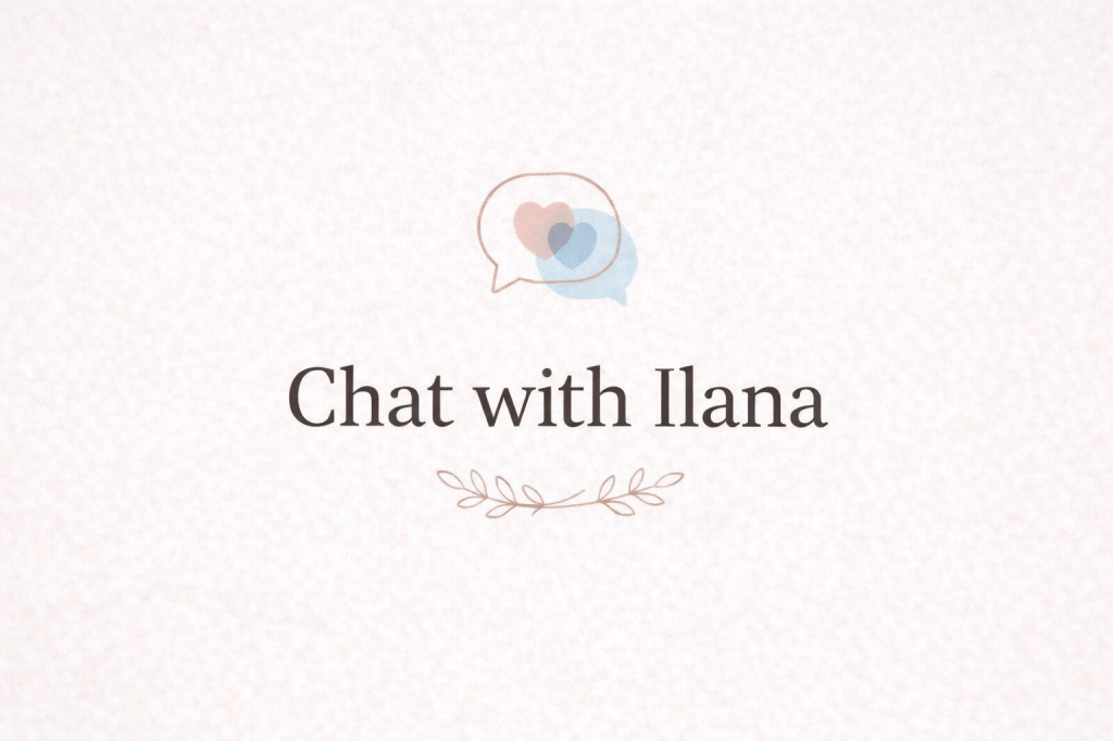 Chat with Ilana
